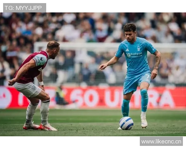 英超精彩对决诺丁汉森林逆袭西汉姆联展现强大实力